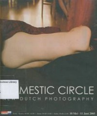 Domestic Circle: New Dutch Photography