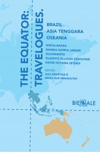 The Equator : Travelogues Brazil Asia Tenggara Oseania