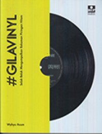 Image of #GILAVINYL: Seluk-Beluk Mengumpulkan Rekaman Piringan Hitam