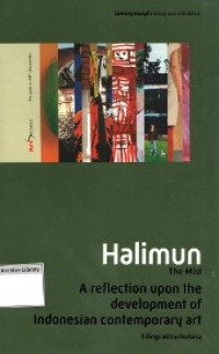 Image of Halimun the Mist a Reflection Upon the Development of Indonesian Contemporary Art