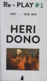 Re - Play#1 Heri Dono