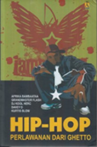 Hip-Hop Perlawanan Dari Ghetto
