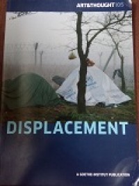 Art & Thought: 105 Displacement