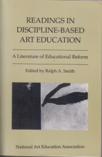 Image of Readings in Dicipline-based Art Education : A Literature of Educational Reform