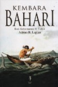 Kembara Bahari; Esei Kehormatan 80 Tahun Adrian B. Lapian