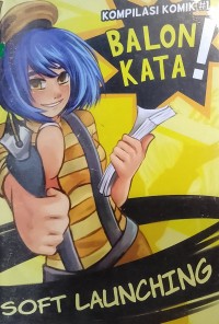 Kompilasi Komik #1 Balon Kata! Soft Launching