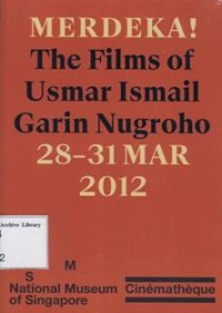 Image of MERDEKA ! The Films Of Usmar Ismail Garin Nugroho
