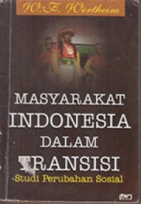 Masyarakat Indonesia Dalam Transisi. Studi Perubahan Sosial