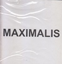 Minimalis / Maximalis