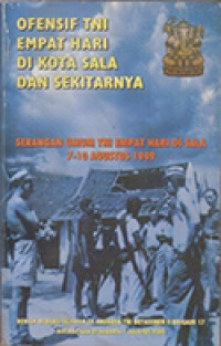 Ofensif TNI Empat Hari Di Kota Sala Dan Sekitarnya: Serangan Umum TNI Empat Hari Di Sala 7 - 10 Agustus 1949