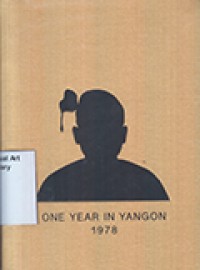 One Year In Yangon 1978