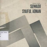 Pameran Lukisan: Suwadji dan Syaiful Adnan