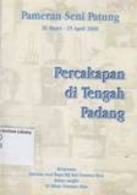 Image of Pameran Seni Patung 26 Maret-15 April 2000: Percakapan Di Tengah Padang