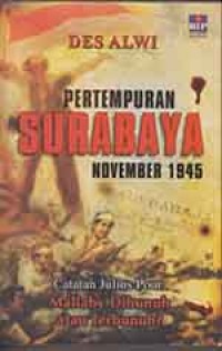 Pertempuran Surabaya November 1945; Catatan Julius Pour Mallaby Dibunuh atau Terbunuh?