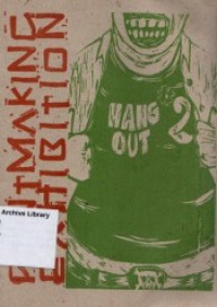 Print Making Exhibition: Hang Out #2