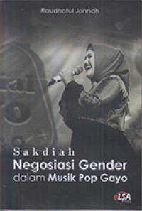 Image of Sakidah Negosiasi Gender dalam Musik Pop Gayo