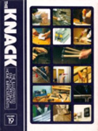 The Knack The Illustrated Encyclopedia Of Home Improvements Vol 19