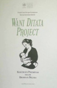 Wani Ditata Project: Konstruksi Perempuan Dalam Birokrasi Negara
