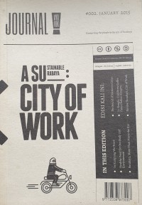 Ayorek! Journal #002 Asustainablen Surabaya: City of Work