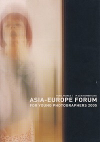 Asia-Europe Forum for Young Photographers 2005