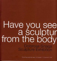 Have you seen a sculpture from the body?