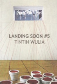 LANDING SOON #5 - Tintin Wulia