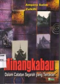 Minangkabau: Dalam Catatan Sejarah yang tercecer