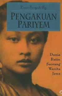 Image of PENGAKUAN PARIYEM Dunia Batin Seorang Wanita Jawa