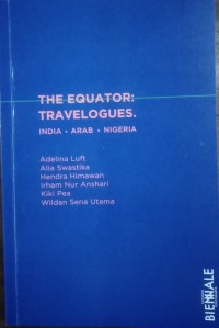 The Equator: Travelogues. India Arab Nigeria