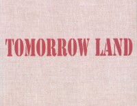 Image of TOMORROW LAND 11th Triennale India