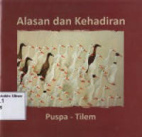 Alasan dan Kehadiran