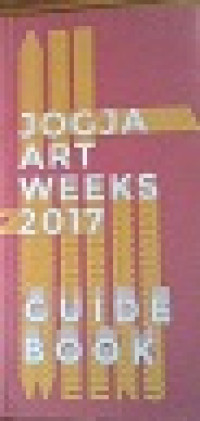 Jogja Art Weeks 2017 Guide Book