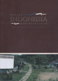 Ketika Indonesia Dipertanyakan .Potret Kehidupan Masyarakat Dusun Palapasang.