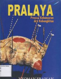 Pralaya : Proses Kehancuran Dan Kebangkitan