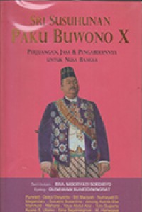 Sri Susuhunan Paku Buwono X: Perjuangan, Jasa & Pengabdiannya untuk Nusa Bangsa