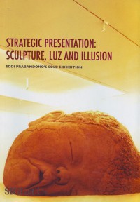 STRATEGIC PRESENTATION: SCULPTURE, LUZ AND ILLUSION