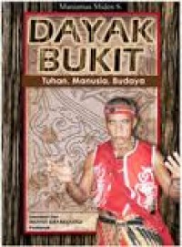 Dayak Bukit: Tuhan, Manusia, Budaya