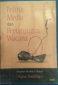 Politik Media dan Pertarungan Wacana