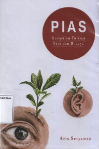 Image of Pias: Kumpulan tulisan Seni dan Budaya